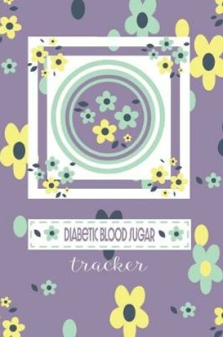 Cover of Diabetic Blood Sugar Tracker