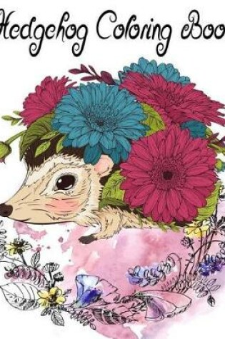 Cover of Hedgehog Coloring Book