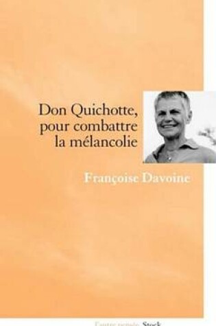 Cover of Don Quichotte, Pour Combattre La Melancolie