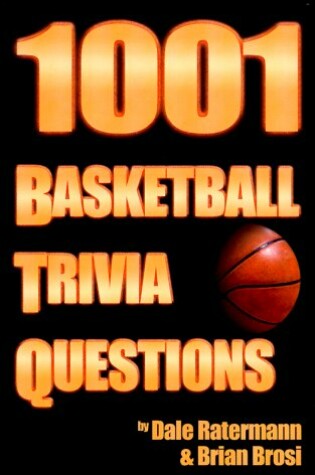 Cover of 1001 Basketball Trivia Questions