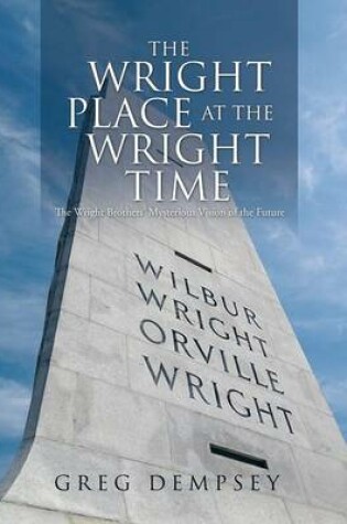 Cover of The Wright Place at the Wright Time