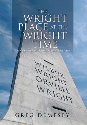 Book cover for The Wright Place at the Wright Time