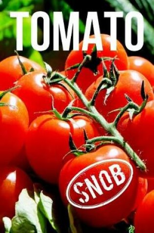 Cover of Tomato Snob