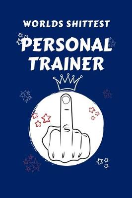 Book cover for Worlds Shittest Personal Trainer