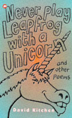 Book cover for Never Play Leapfrog with a Unicorn and Other Poems