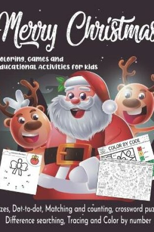 Cover of Christmas Coloring, Games and Educational Activity Book for Kids