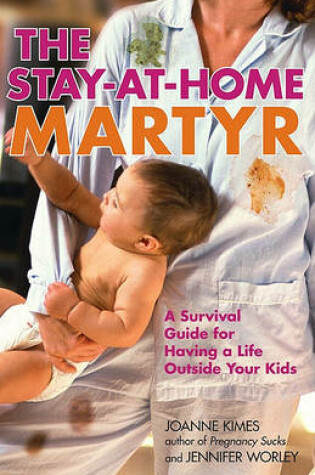 Cover of The Stay-At-Home Martyr