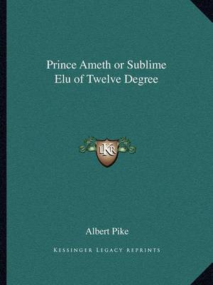 Book cover for Prince Ameth or Sublime Elu of Twelve Degree