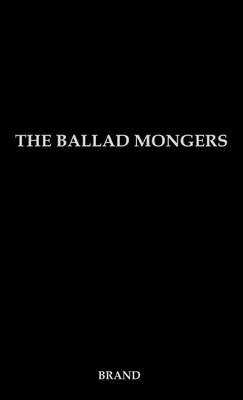 Book cover for The Ballad Mongers