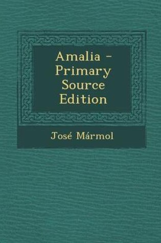 Cover of Amalia - Primary Source Edition