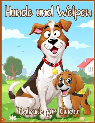 Book cover for Hunde Und Welpen Malbuch