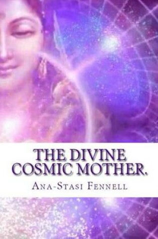 Cover of The Divine Cosmic Mother