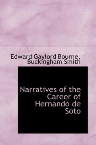 Cover of Narratives of the Career of Hernando de Soto