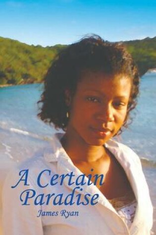 Cover of A Certain Paradise