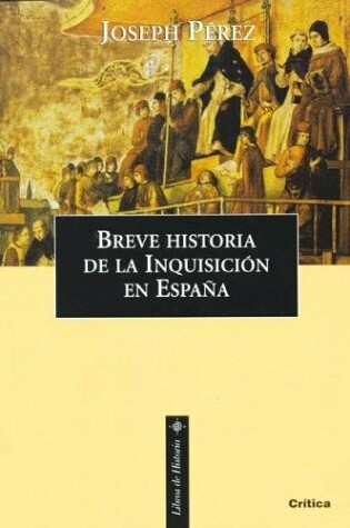 Cover of Breve Historia de La Inquisicion En Espana