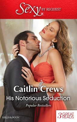 Book cover for His Notorious Seduction/Katrakis's Last Mistress/The Replacement Wife/A Devil In Disguise
