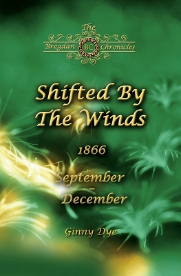 Cover of Shifted By The Winds (# 8 in the Bregdan Chronicles Historical Fiction Romance Series)