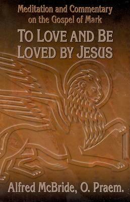 Book cover for To Love and be Loved by Jesus