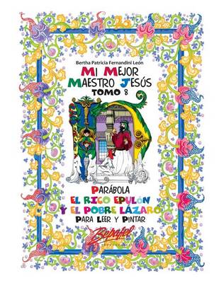 Book cover for Mi mejor maestro Jesus-Parabola El rico Epulon y el pobre Lazaro
