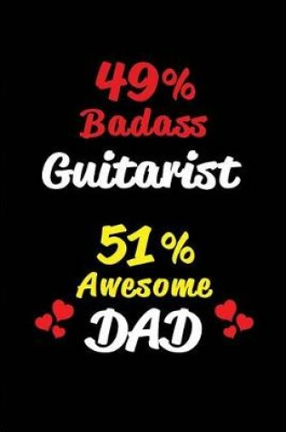 Cover of 49% Badass Guitarist 51% Awesome Dad