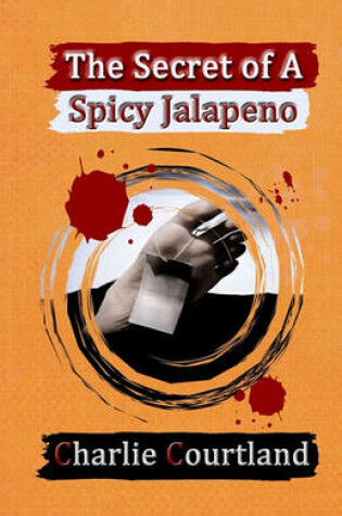 Cover of The Secret of A Spicy Jalapeno