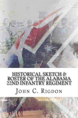 Book cover for Historical Sketch & Roster of the Alabama 22nd Infantry Regiment