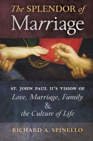 Cover of The Splendor of Marriage