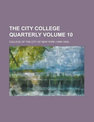 Book cover for The City College Quarterly Volume 10