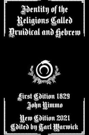 Cover of Identity of the Religions Called Druidical and Hebrew