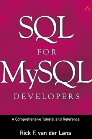 Cover of SQL for MySQL Developers a Comprehensive Tutorial and Reference