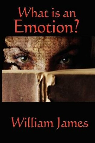 Cover of What Is an Emotion?