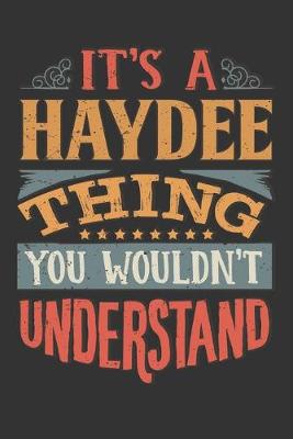 Book cover for Its A Haydee Thing You Wouldnt Understand