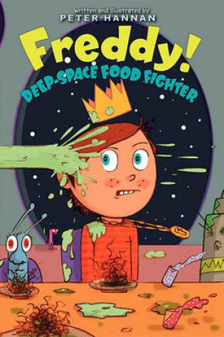 Cover of Freddy! Deep-Space Food Fighter