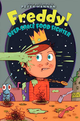 Book cover for Freddy! Deep-Space Food Fighter