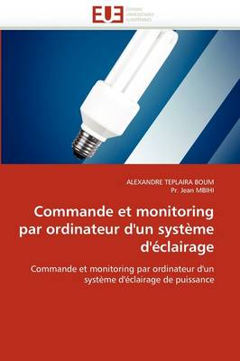 Book cover for Commande Et Monitoring Par Ordinateur d'Un Syst me d' clairage