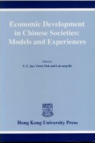 Cover of Economic Development in Chinese Societies – Models  and Experiences