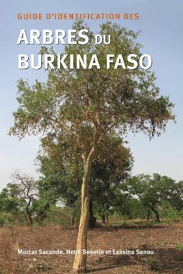 Cover of Guide D'identification Des Arbres Du Burkina Faso