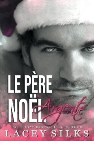 Cover of Le Père Noël Argenté