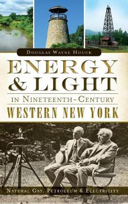 Book cover for Energy & Light in Nineteenth-Century Western New York