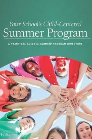 Cover of Your School's Child-Centered Summer Program