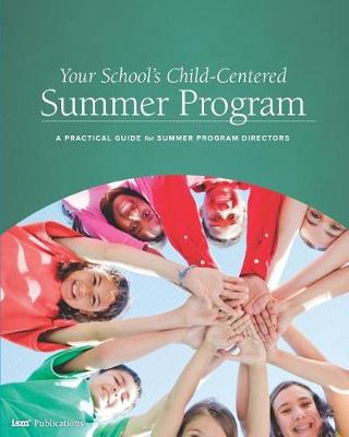 Book cover for Your School's Child-Centered Summer Program