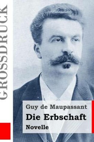 Cover of Die Erbschaft (Grossdruck)