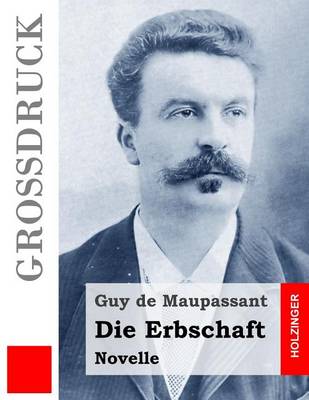 Book cover for Die Erbschaft (Grossdruck)