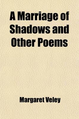 Book cover for A Marriage of Shadows and Other Poems