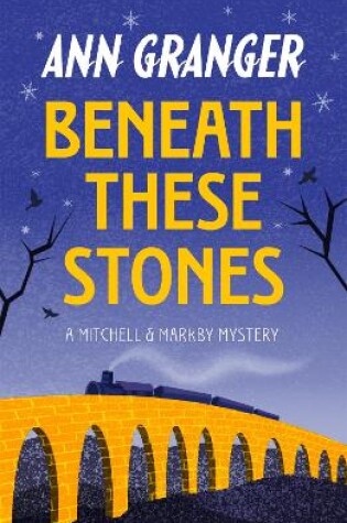 Cover of Beneath these Stones (Mitchell & Markby 12)