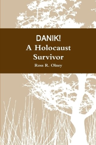 Cover of DANIK! A Holocaust Survivor