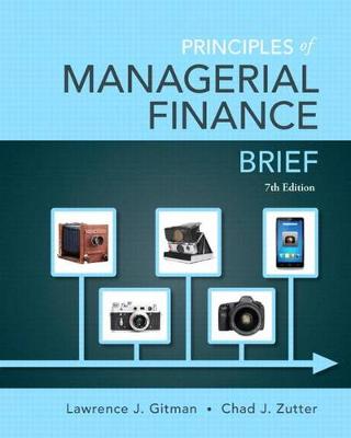 Book cover for Principles of Managerial Finance, Brief Plus New Mylab Finance with Pearson Etext -- Access Card Package