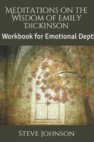Cover of Meditations on the Wisdom of Emily Dickinson