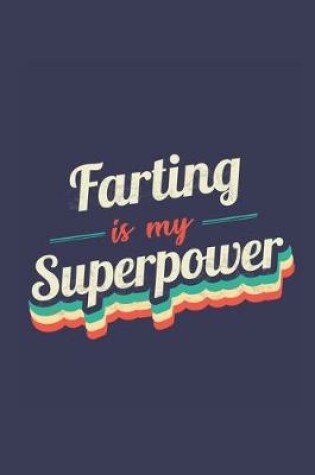 Cover of Farting Is My Superpower