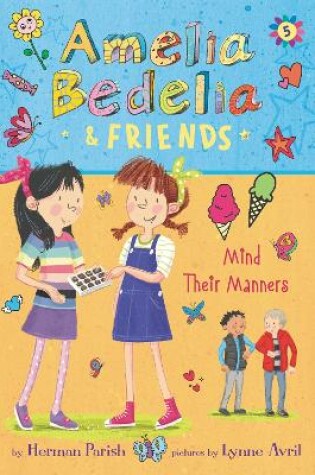 Cover of Amelia Bedelia & Friends Mind Their Manners
